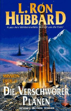 [Mission Erde 01] • Die Verschwörer planen